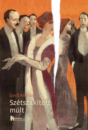 Gerő András: Szétszakított múlt könyv