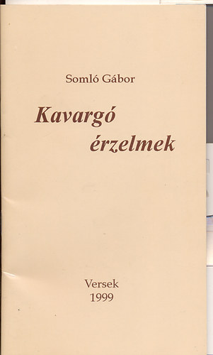 Somló Gábor: Kavargó érzelmek - Dedikált antikvár
