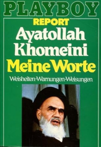 Ayatollah Khomeini: Meine Worte Weisheiten, Warnungen, Weisungen antikvár