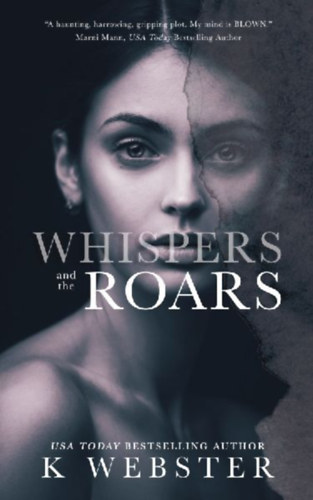 Webster, K.: Whispers and the Roars idegen