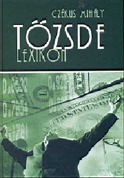 Czékus Mihály: Tőzsdelexikon antikvár