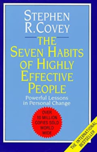 Stephen R. Covey: The 7 habits of highly effective people - Powerful lessons in personal change.  antikvár