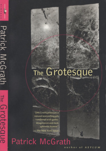 Patrick McGrath: The Grotesque antikvár