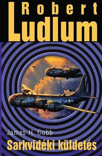 Robert Ludlum: Sarkvidéki küldetés könyv