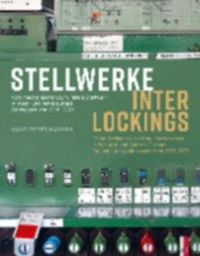 Hadorn, Hans-Peter: Stellwerke Interlockings idegen