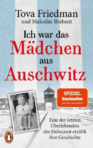 Friedman, Tova: Ich war das Mädchen aus Auschwitz idegen