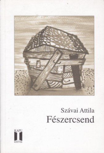 Szávai Attila: Fészercsend antikvár