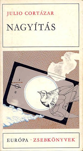 Julio Cortázar: Nagyítás (Elbeszélések) antikvár
