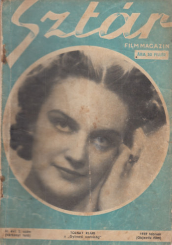 Szalay László (szerk.): Sztár - Film, színház, divat és művészeti magazin - III.évf. 2.szám (1939. február) antikvár