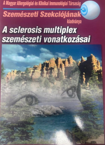 A sclerosis multiplex szemészeti vonatkozásai antikvár