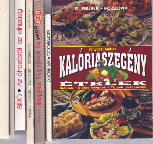 Isabelle Martin, Danielle Chevalier, Dr. Fövényi József, Papp Rita, Fenyvesi Andrea, Dr. Bíró György, Bőcs Attila, Dr. Pados Gyula: 7 db diétás, fogyókúrás szakácskönyv: Hogyan fogyjunk le - Fogyókúráskönyv - Kalóriaszegény ételek - Negatív kalóriák, karcsúsító élelmiszerek - Az éhezéstől az elhízásig - Így fogynak ők - Az elhízás és kezelése antikvár