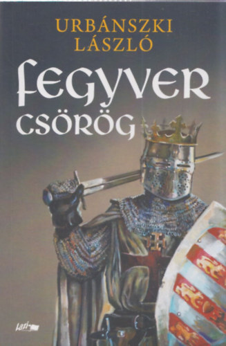 Urbánszki László: Fegyver csörög antikvár