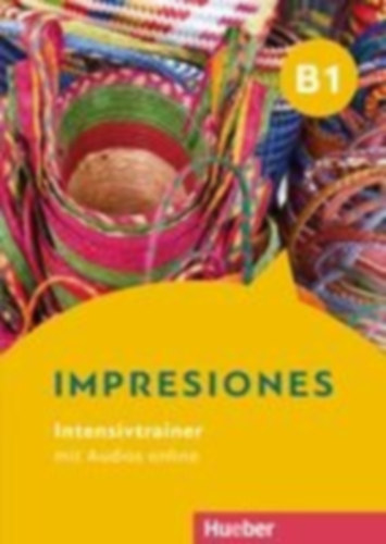 Barayón Ruiz, Blanca: Impresiones B1. Intensivtrainer mit Audios online idegen