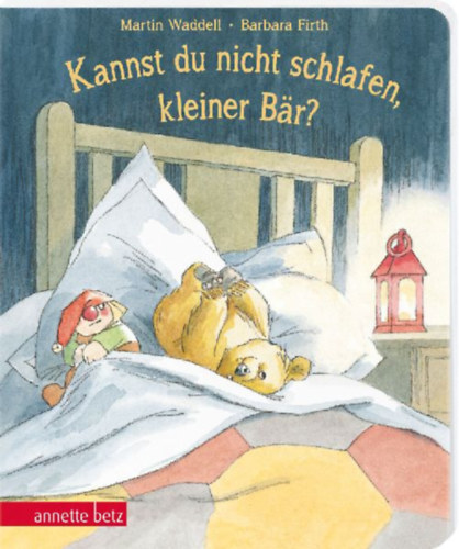 Waddell, Martin: Kannst du nicht schlafen, kleiner Bär?: Pappbilderbuch zum Thema 'Angst vor der Dunkelheit' für Kinder ab 3 Jahren idegen