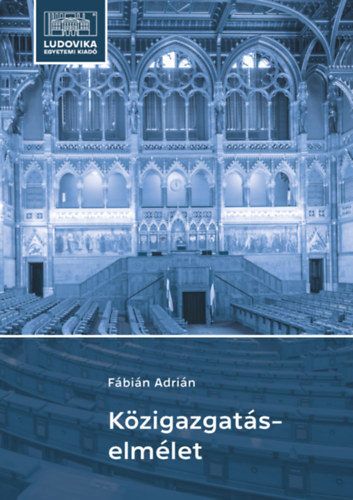 Fábián Adrián: Közigazgatás-elmélet e-Könyv