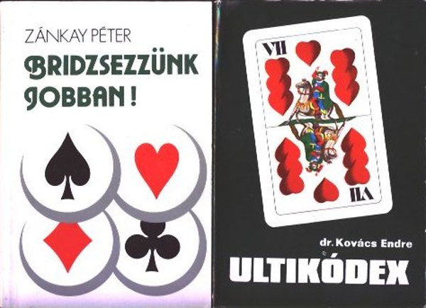 Zánkay Péter; Kovács Endre Dr.: Bridzsezzünk jobban! + Ultikódex antikvár