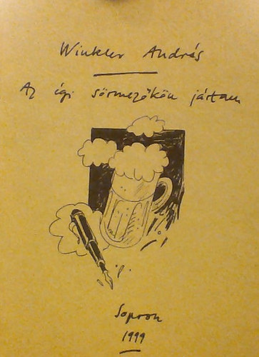 Winkler András: Az égi sörmezőkön jártam - a rajzokat készítette: Mészáros György antikvár