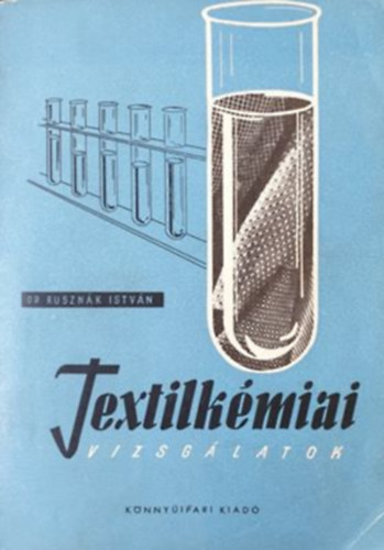 Dr.Rusznák: Textilkémiai vizsgálatok antikvár
