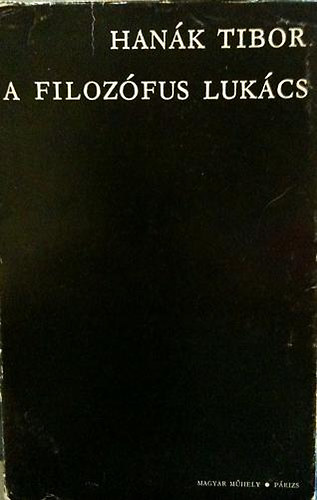 Hanák Tibor: A filozófus Lukács antikvár