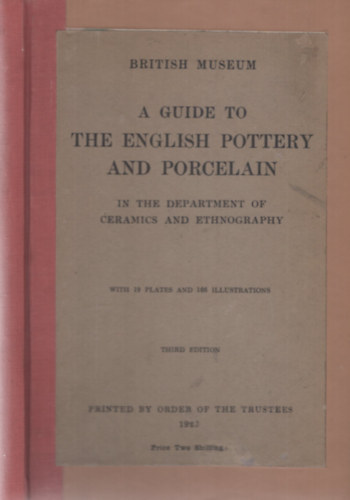 A Guide to the English Pottery and Porcelain antikvár