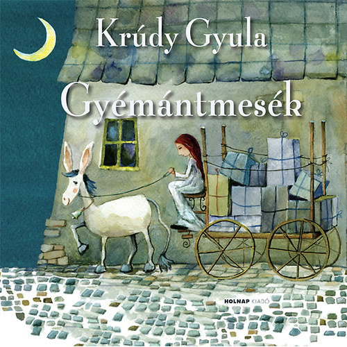 Gyémántmesék – Krúdy Gyula