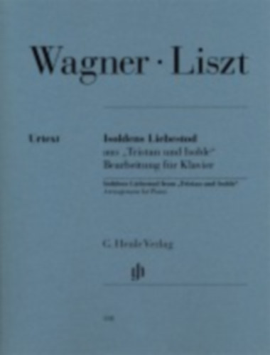 Wagner, Richard - Liszt, Franz: Isoldens Liebestod aus "Tristan und Isolde" idegen
