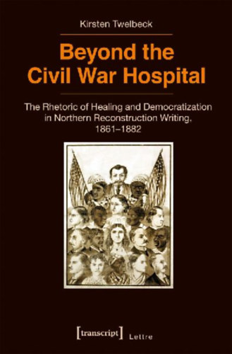 Twelbeck, Kirsten: Beyond the Civil War Hospital idegen