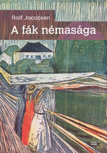 Jacobsen, Rolf: A fák némasága könyv