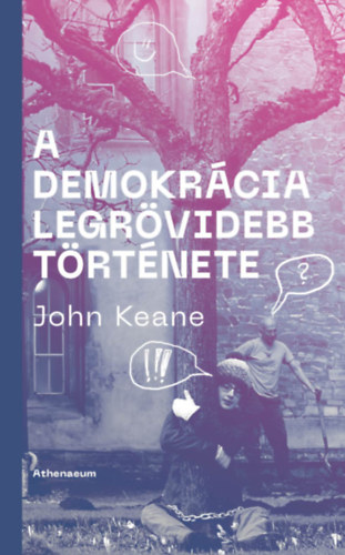 John Keane: A demokrácia legrövidebb története antikvár
