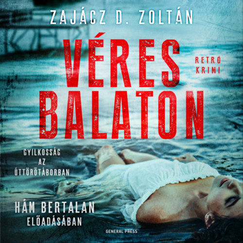 Zajácz D. Zoltán: Véres Balaton e-hangos