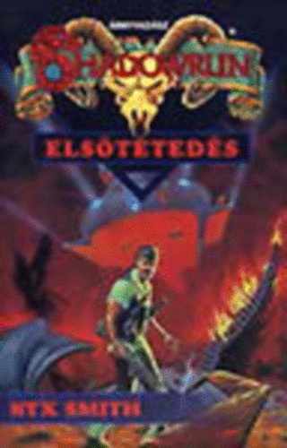 Nyx Smith: Elsötétedés (Shadowrun) -Árnyvadász antikvár