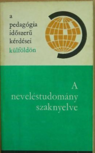Kozma Tamás: A neveléstudomány szaknyelve antikvár