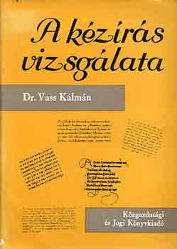 Dr. Vass Kálmán: A kézírás vizsgálata antikvár
