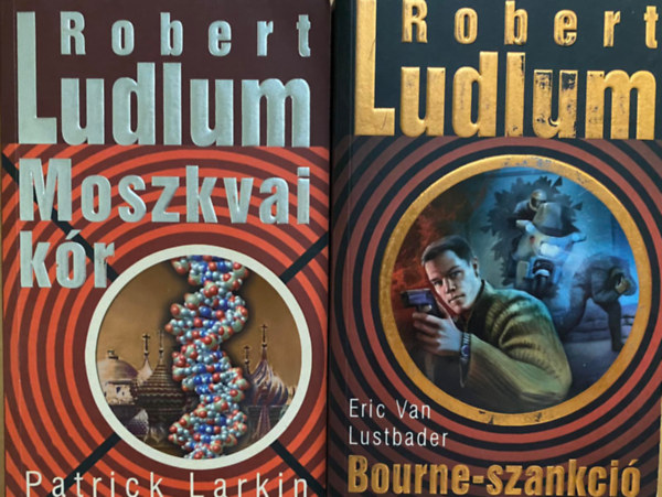 Robert Ludlum: 2db könyv: Bourne-szankcíó + Moszkvai kór antikvár