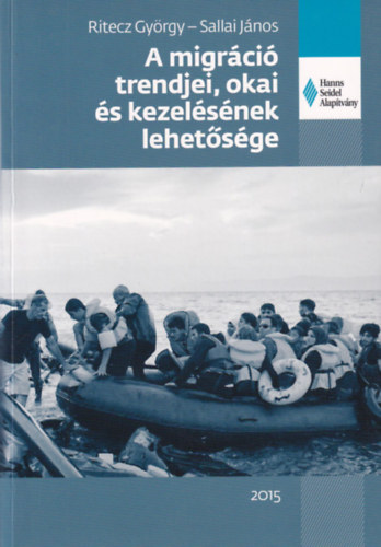 Ritecz György, Sallai János: A migráció trendjei, okai és kezelésének lehetősége könyv