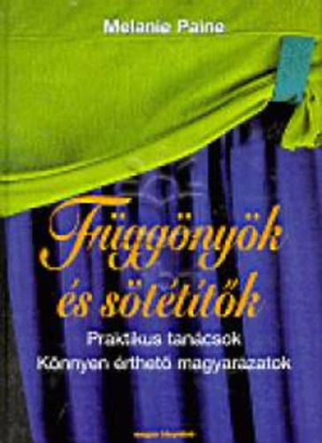 Melanie Paine: Függönyök és sötétítők antikvár