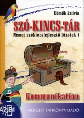 Dömők Szilvia: Szó-kincs-tár - Kommunikation könyv