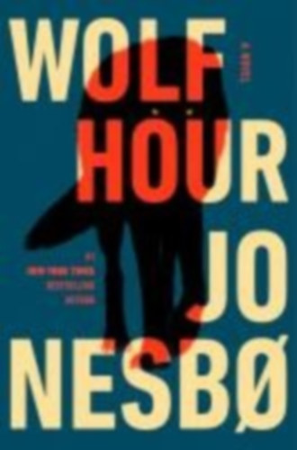 Nesbo, Jo: Wolf Hour idegen