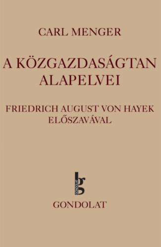 Carl Menger: A közgazdaságtan alapelvei könyv
