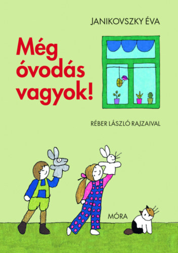 Még óvodás vagyok! – Janikovszky Éva