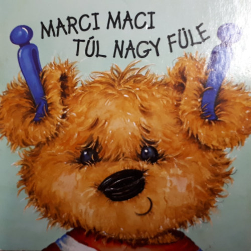 Janet Allison Brown: Marci maci túl nagy füle antikvár