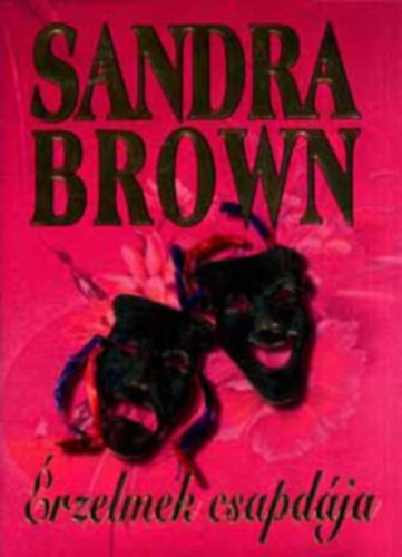 Brown Sandra: Érzelmek csapdája - Első kiadás antikvár