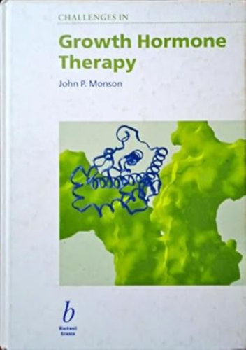 John P. Monson: CHALLENGES IN GROWTH HORMONE THERAPY antikvár