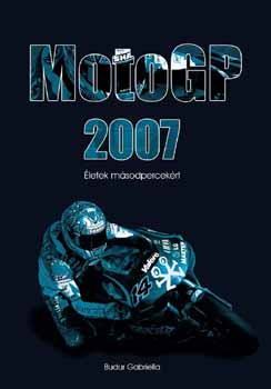 Budur Gabriella: MotoGP 2007 könyv