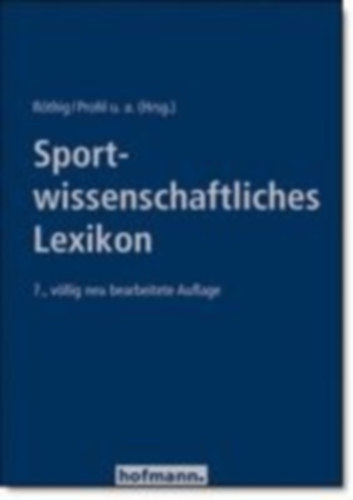 Röthig, Peter - Prohl, Robert: Sportwissenschaftliches Lexikon idegen