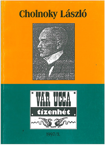 Géczi János szerk.: Cholnoky László (Vár ucca tizenhét 1997/3.) antikvár