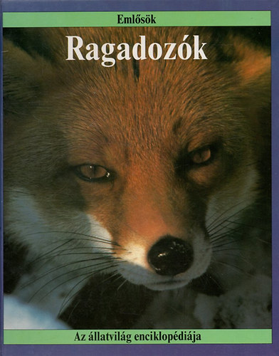 John O'Toole Christopher-S.: Ragadozók (Az állatvilág enciklopédiája) antikvár