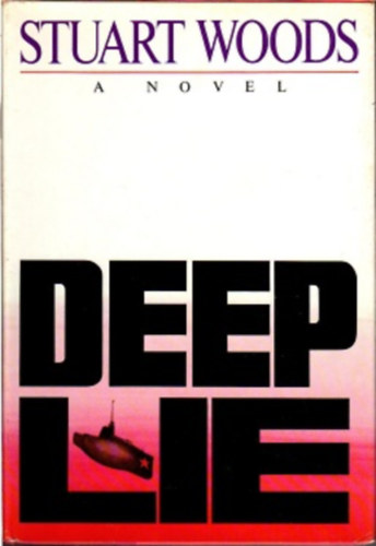 Stuart Woods: Deep Lie antikvár