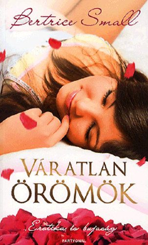 Váratlan örömök – Bertrice Small