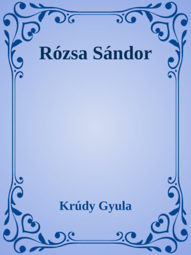 Rózsa Sándor – Krúdy Gyula